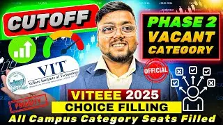 VIT Phase 2 Official Vacant Seats 🤯 | VITEEE 2025 Phase 2 Cutoff Analysis | VIT Counselling 2025