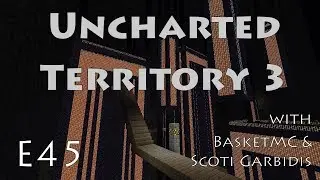 E45 - Uncharted Territory 3 - Hypercharged Part 1 with BasketMC & Scoti Garbidis