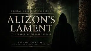 Alizon's Lament: The Pendle Witch Story Retold - FULL DOCUMENTARY FILM