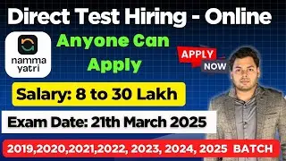 🔴Direct Test Hiring | Anyone Apply | Namma Yatri Hiring | Job Recruitment 2025, 2024,2023 to 2019