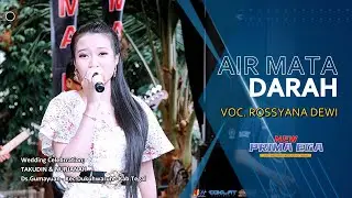 AIR MATA DARAH  - ROSSYANA DEWI 