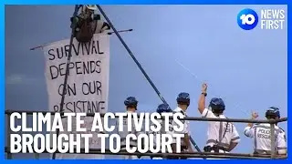 Blockade Australia Climate Protesters Continue At Port Botany | 10 News First