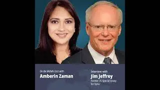 Trump Administration&rsquo;s Former Syria Envoy JIM JEFFREY says Turkey unlike to invade northeastern S...