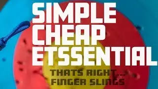 Simple Cheap Essential - Finger Slings Pt1