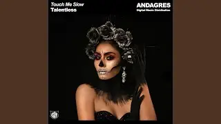 Touch Me Slow