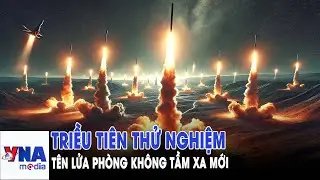 Triều Tiên thử nghiệm tên lửa phòng không tầm xa mới - VNAMedia