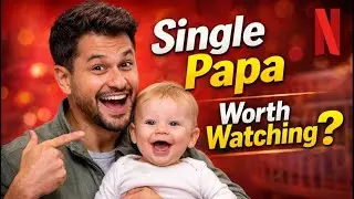 Single Papa Honest Review | Netflix New Series Explained Starring Kunal Khemu 🤩 