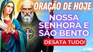 Essa Ora&ccedil;&atilde;o Blinda Sua Vida Contra Todo o Mal | Nossa Senhora e S&atilde;o Bento