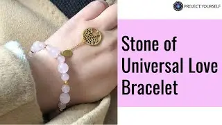 Stone of Universal Love Bracelet
