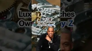 Top 10 Elite Watches from Jay-Z&rsquo;s Collection &ndash; Which One Impresses You the Most?⌚👑