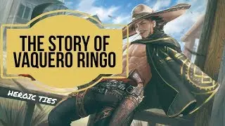 VAINGLORY LORE: Vaquero Ringo - Heroic Ties