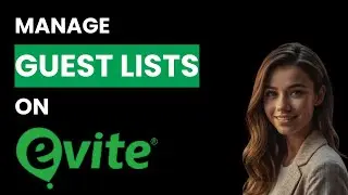 How To Edit Guest Responses As A Host On Evite (Best Method)