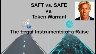 Episode 5: SAFT vs. SAFE vs. Token Warrant &ndash; The Legal Instruments of a Raise
