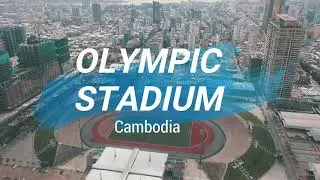OLYMPIC STADIUM Phnom Penh, Cambodia - 4K Drone Footage