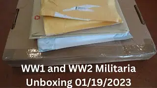 WW1 and WW2 Militaria Unboxing 01/20/2023