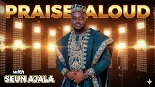 Praise Aloud with SEUN AJALA and his DYNAMIC GROOVE Band #music 