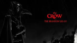 The Crow 1994 The Brandon Lee Cut TRAILER