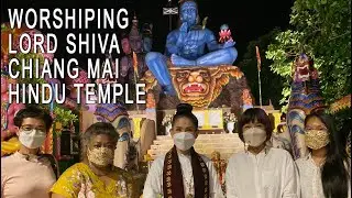 Worshiping Lord Shiva in Chiang Mai at the Shiva Brahma Narayan Temple