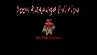Doom: Rampage Edition Official Trailer