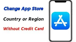 How to Change App store Country or Region Without Credit Card | Change AppStore Country
