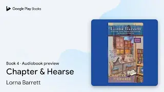 Chapter & Hearse Book 4 by Lorna Barrett &middot; Audiobook preview