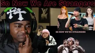 I BROKE IT DOWN!!!! CENTRAL CEE - NOW WE'RE STRANGERS (LYRICS) (reaction