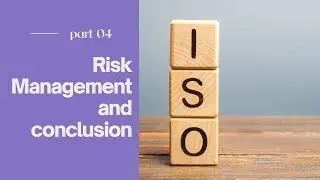 Risk Management and conclusion