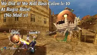 Toram Online - We Did It! Kill Boss Colon lv10 at Rugio, But what it cost? (Tips, No Mod)