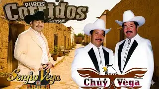 Chuy Vega vs Sergio Vega Grandes Exitos - Puros Corridos Viejitos Mix Para Pistear