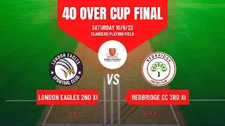 London Eagles 2nd XI VS Redbridge 3rd XI CC [CUP FINAL]