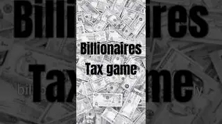 why tax game is always favor billionaires? 🤔 #facts #richvspoor #ultrarich #billionaireflex #richman
