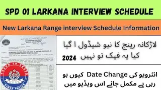 Sindh Police SPD 01 Larkana Range New Interview Schedule Information 2024