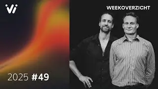 Weekoverzicht #49 2025 - Willem Engel en Jeroen Pols