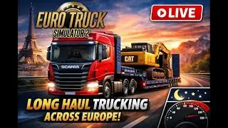 🚛 ETS2 Live | Long Haul Trucking Across Europe 🇪🇺 | Realistic Driving Gameplay