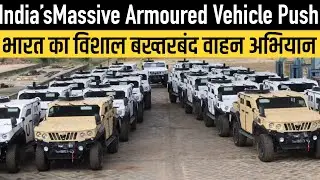 India&rsquo;s Massive Armoured Vehicle Push