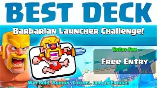 Best Deck for Barbarian Launcher Challenge in Clash Royale! Win Exclusive Emote!