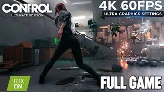 CONTROL ULTIMATE EDITION Gameplay Walkthrough FULL GAME [PC 4K 60FPS] - No Commentary