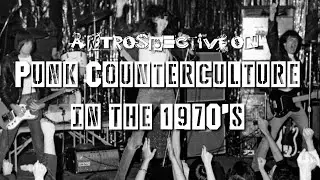 Punk Counter Culture in the 1970's | A Retrospective