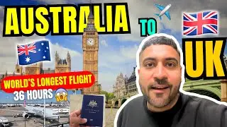 AUSTRALIA TO UK JOURNEY 🇬🇧 So EMOTIONAL 😭LONGEST FLIGHT 33 HOURS ✈️