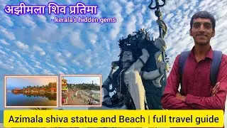 Azimala shiva statue kerala travel guide | azimala beach, kerala hidden gems, top places in kerala