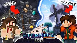 Windmills & Tunnel Drills!   Eternity - Ep: 9