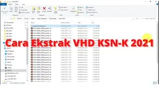 Cara Ekstrak VHD KSN-K 2021