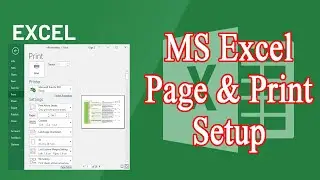 MS Excel - Print Page Setup