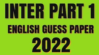 English Guess Paper 📜 2022 || Class 11|| Inter Part 1 || By $ir Mehran Rajput Sab || 12 yrs Of Exp||
