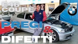 GASI TECNICA: pregi e difetti BMW 320 E46