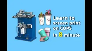 Tutorial：Learn to screen print on plastic cups in 8 minutes