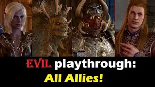 Baldur's Gate 3: THE REAL ALL EVIL ALLIES FOR THE ENDING!