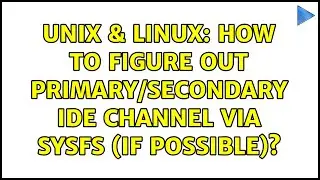 Unix & Linux: How to figure out primary/secondary IDE channel via sysfs (if possible)?