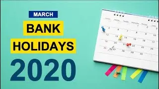 Bank Holidays for March 2020 ?