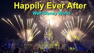 Best Fireworks Show Ever Happily Ever After Complete Show Walt Disney World
